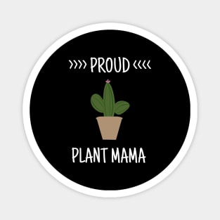 Proud Plant Mama - Plant Mom Magnet